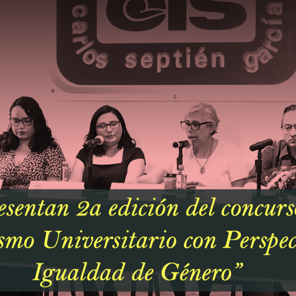 Presentan 2a edición del concurso “Periodismo Universitario con Perspectiva de Igualdad de Género”